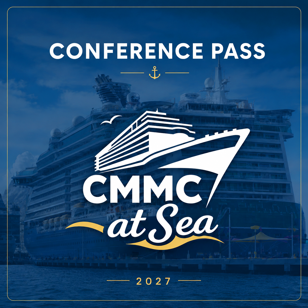 CMMC at Sea 2027 Defense Contractor Conference Pass